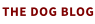 THE DOG BLOG