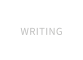 WRITING